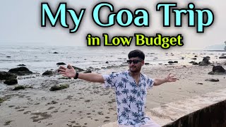 My Goa Trip in low Budget | Goa tour in June July month | Goa travel plan cost | Goa tour packages