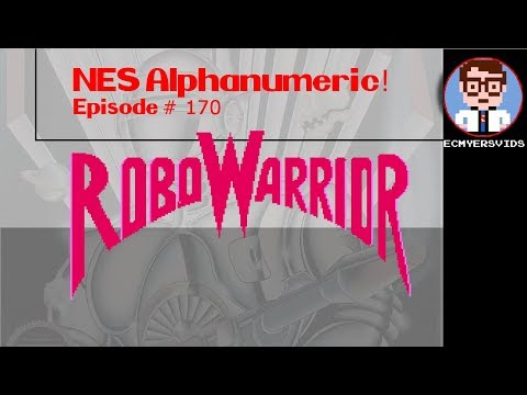 NES Alphanumeric! #170: RoboWarrior