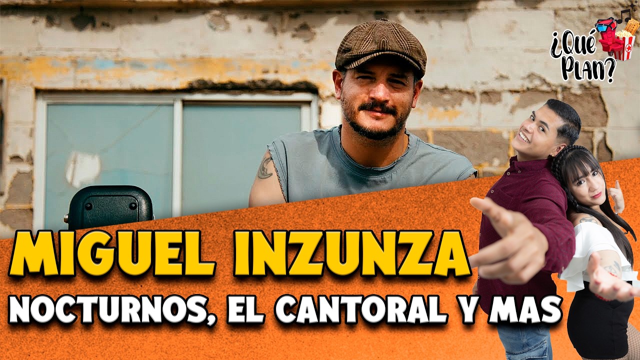 Miguel Inzunza habla de su nuevo disco Nocturnos y su próxima presentación//¿Qué Plan? (Entrevista)🎬