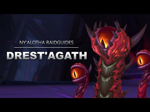 Drest'agath Raidguide - Ny'alotha (Heroisch, Normal, LFR) | WoW