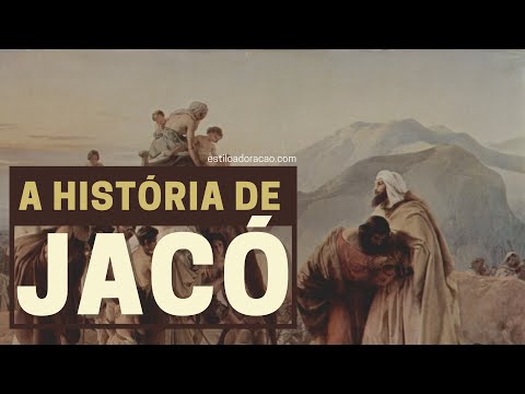 STORY OF JACOB: WHO WAS JACOB IN THE BIBLE?