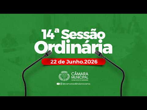 14ª Sessão Ordinária Deliberativa da Câmara Municipal de Olinda Nova do Maranhão-MA | 22/06/2026