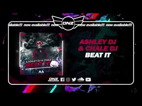 DNZF1385 // ASHLEY DJ & CHALE DJ - BEAT IT (Official Video DNZ Records)