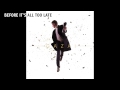 Before It's All Too Late- Gazai