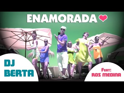 Balli di gruppo 2016 - DJ BERTA - ENAMORADA - feat. Ros Medina - cumbia Nuovo tormentone estate 2015