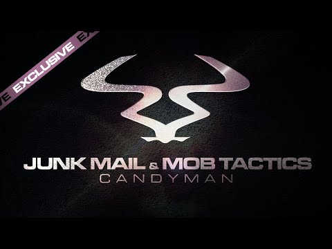 Junk Mail & Mob Tactics - 'Candyman'