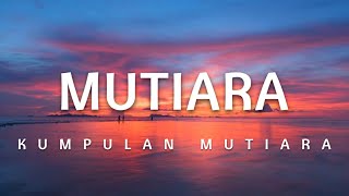Download lagu Mutiara Kumpulan Mutiara Lirik Lagu... mp3