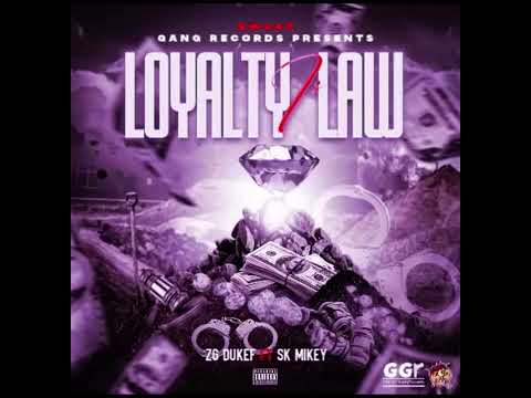 ZG Duke F - “Loyalty Is Law” ft SK Mikey (Official music)