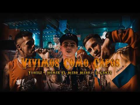Vivimos como Capos [1 HORA] Yubeili, Homer el Mero Mero, L-Gante