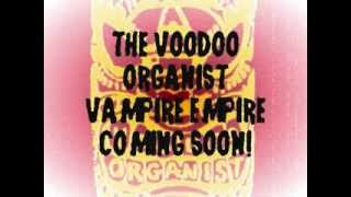 Voodoo Organist Kickstarter Promo