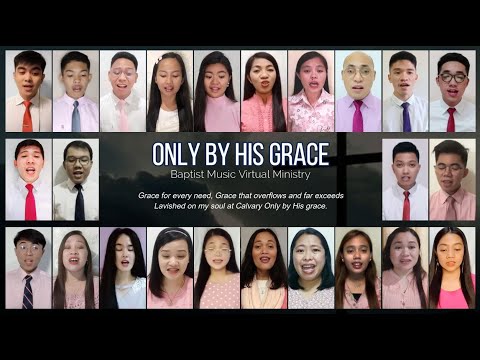 Only By His Grace | Baptist Music Virtual Ministry