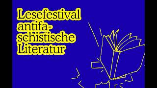 Lesefestival Antifaschistische Literatur. Fragmente für eine antifaschistische P