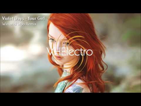 Violet Days - Your Girl (Win and Woo Remix)