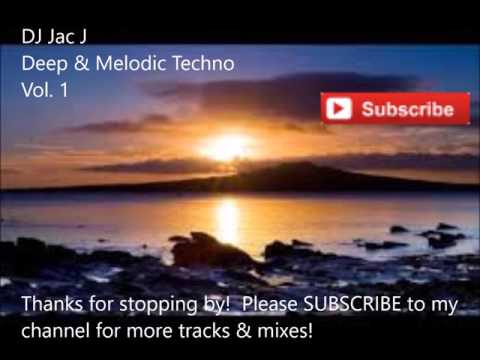 DJ Jac J - Deep & Melodic Techno Vol. 1
