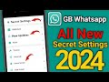 Gb Whatsapp All New Settings 2024 || Gb Whatsapp New Update 2024