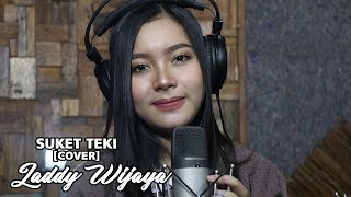 Download lagu SUKET TEKI    [  cover ]  LADDY WIJAYA mp3