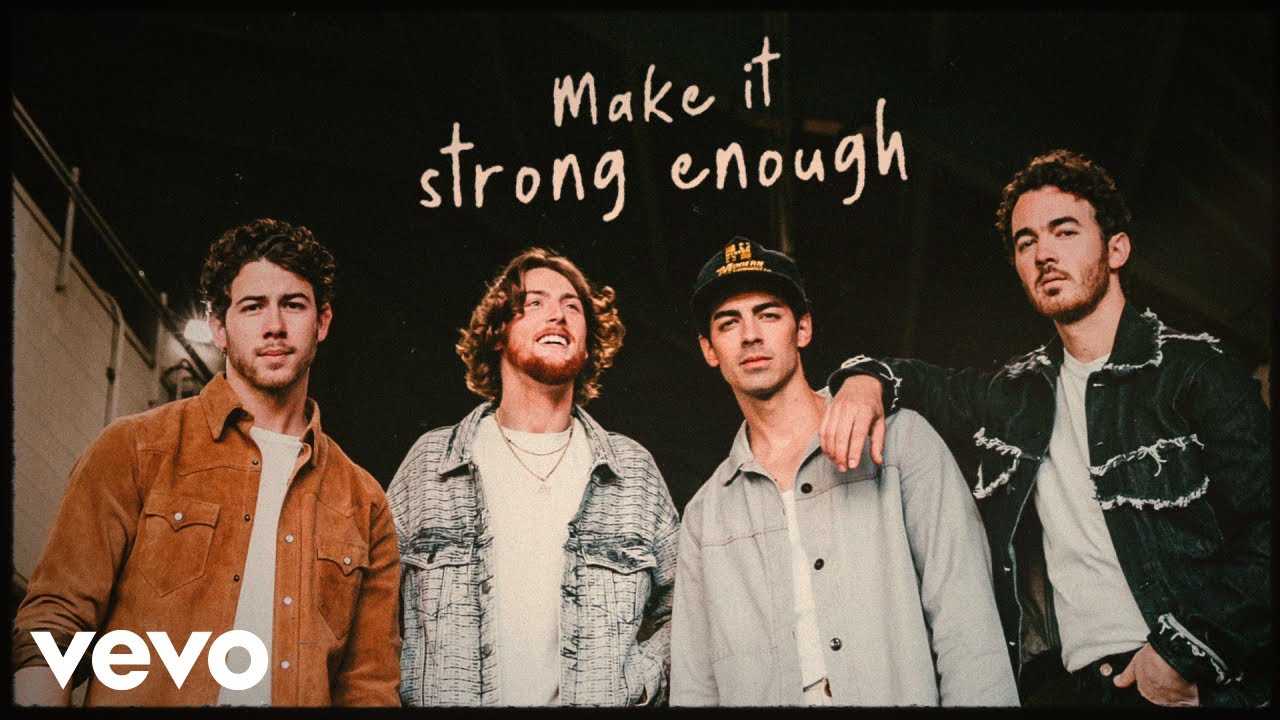 Jonas Brothers ft. Bailey Zimmerman - Strong Enough