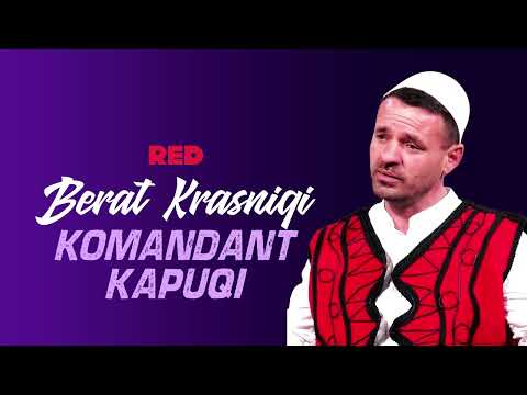 Berat Krasniqi - Komandant Kapuqi
