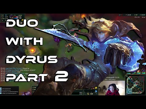 Duo with Dyrus Part 2