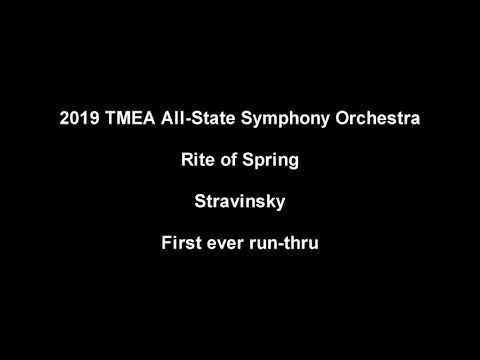 2019 TMEA Symphony Orchestra - First Ever Rite of Spring Run Thru