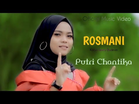 Putri Chantika - Rosmani (Official Music Video)