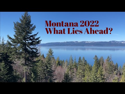 Montana 2022-What Lies Ahead