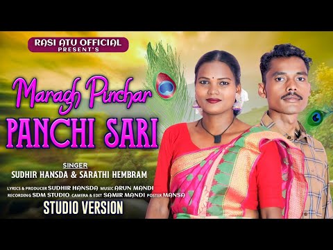 MARAGH PINCHAR PANCHI SARI // New SANTALI //STUDIO VERSION 2025 // SUDHIR & SARATHI //