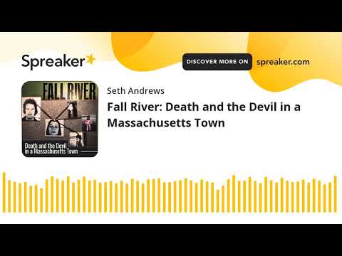 Fall River: Death and the Devil in a Massachusetts Town