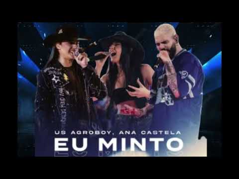 Ana Castela  - Eu Minto  - Us Agroboy