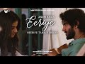 EERIYE Heeriye Tamil Version Jasleen Royal Ft Sudharshan Ashok Dulquer Salmaan Vignesh Taani T