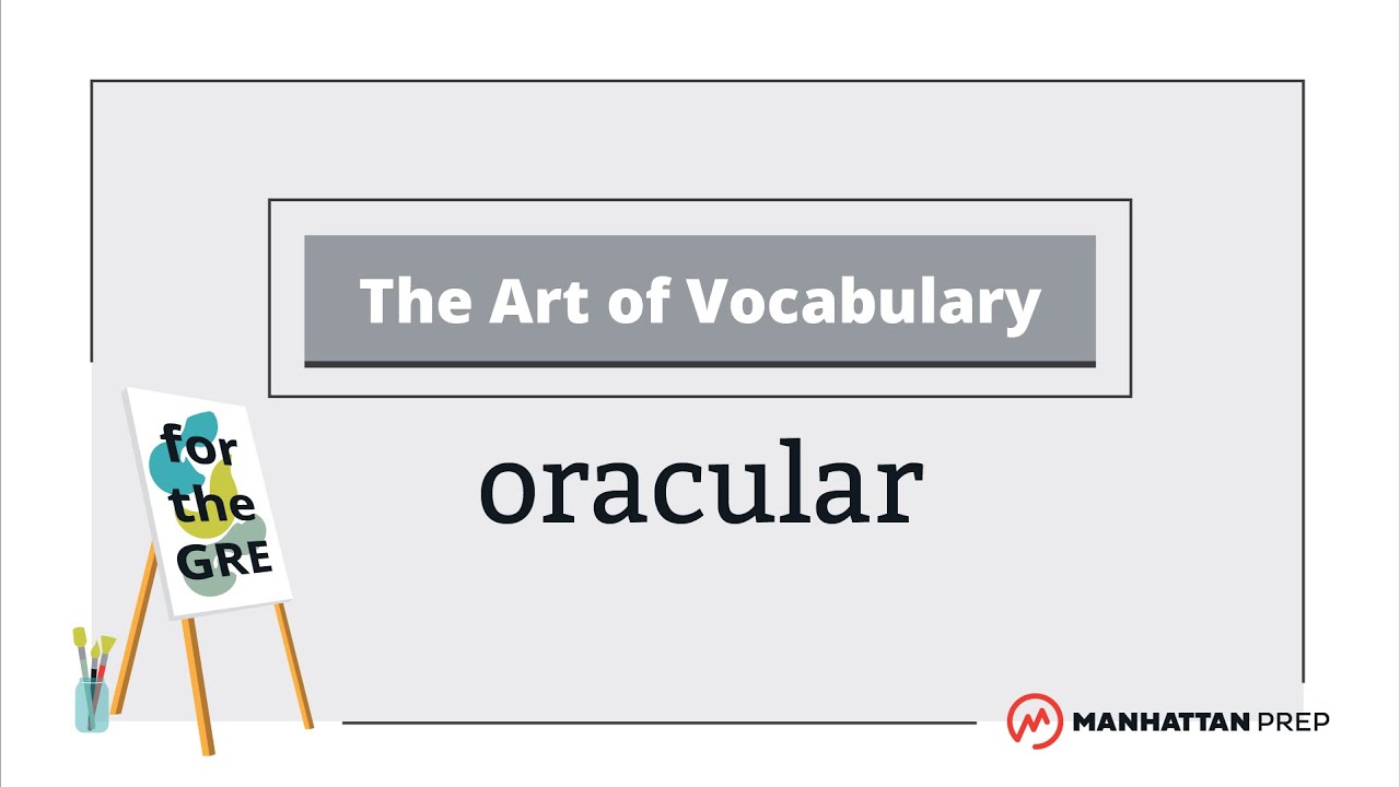 The Art of Vocabulary: Oracular | GRE Vocab