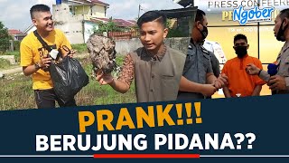 Prank !!! Berujung Pidana ??