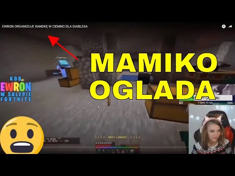 MAMIKO OGLĄDA EWRON ORGANIZUJE RANDKĘ DLA DIABLESA W CIEMNO