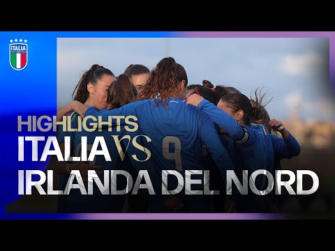Highlights: Italia-Irlanda del Nord 10-1 | Under 19 Femminile | UEFA U19 Championship - Round 1