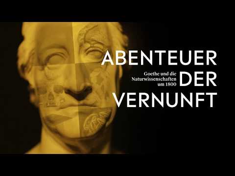 Abenteuer der Vernunft. Goethe und die Naturwissenschaften um 1800 (verlängert bis 16. Feb 2020)