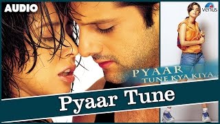 Pyaar Tune Kya Kiya Full Song With Lyrics | Fardeen Khan