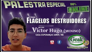 Flagelos Destruidores, por Victor Hugo - Menino (316)