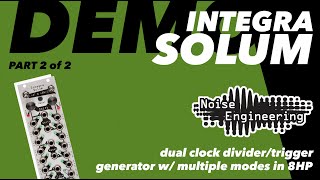 Video thumbnail for Integra Solum Tutorial Part 2 by Noise Engineering