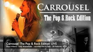 Disco inferno | Lady Marmelade - Coverband Carrousel 'The Pop &amp; Rock Edition' (LIVE)