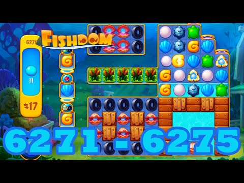 Fishdom Level 6271 - 6275 HD Walkthrough | 3 match puzzle | gameplay | android | 6272 | 6273 | 6274