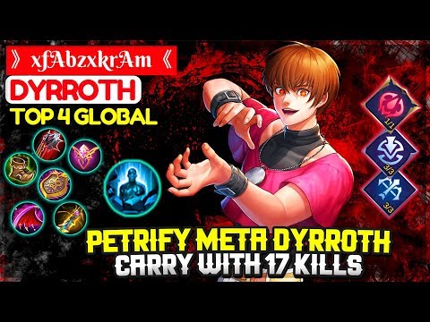 Petrify Meta Dyrroth, Carry With 17 Kills [ Top Global 4 Dyrroth ]  》xfAbzxkrAm《 - Mobile Legends Video