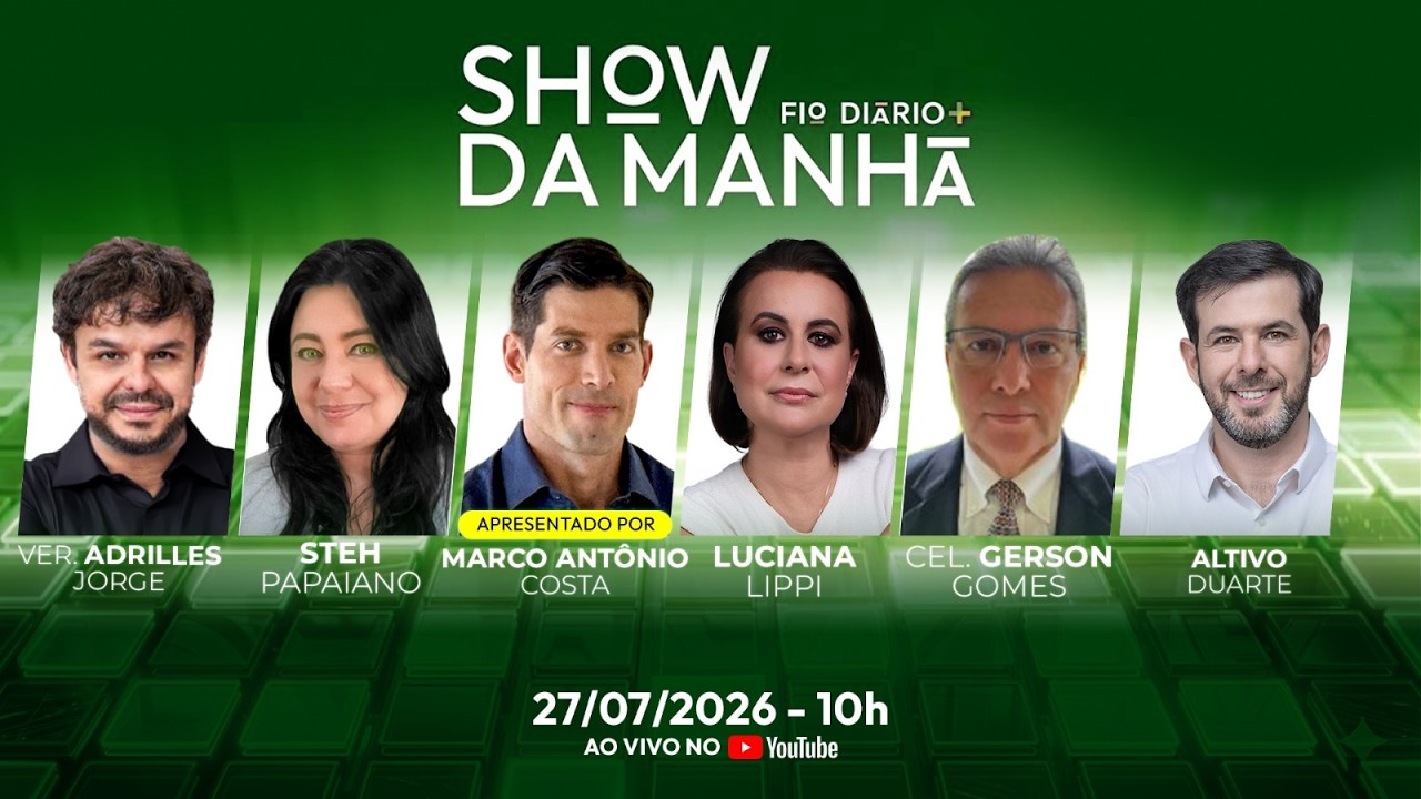 SHOW DA MANHÃ - ITAMARATY BARRA AMERICANOS, TRUMP PRESSIONA E LULA ENFRENTA NOVA CRISE | 27/07/2026