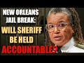 Former Correction Officer Exposes New Orleans Jail’s Shocking Dysfunction | Reasons Behind Escapes