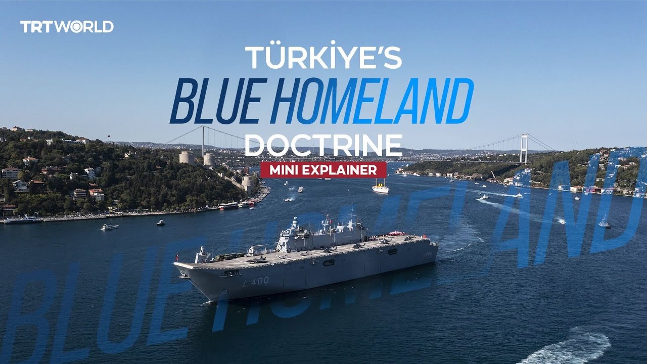 Blue Homeland doctrine: Türkiye’s path to maritime autonomy