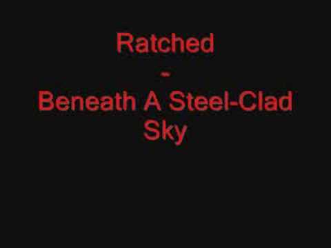 Ratched - Beneath A Steel-Clad Sky