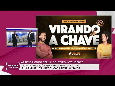 A hora do solteiros | Templo Maior