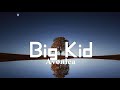 Avonlea - Big Kid (Lyrics)