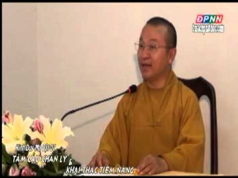 Kinh Duy Ma Cật 07: Tầm cầu chân lý và khai thác tiềm năng (01/08/2012)
