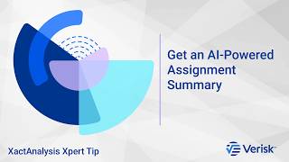 Get an AI-Powered Assignment Summary | XactAnalysis Xpert Tip