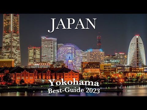 The Best Guide Of Yokohama 2023: JAPAN TRAVEL